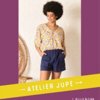 Atelier Jupe Paper Sewing Pattern Billie Top & Finn Shorts